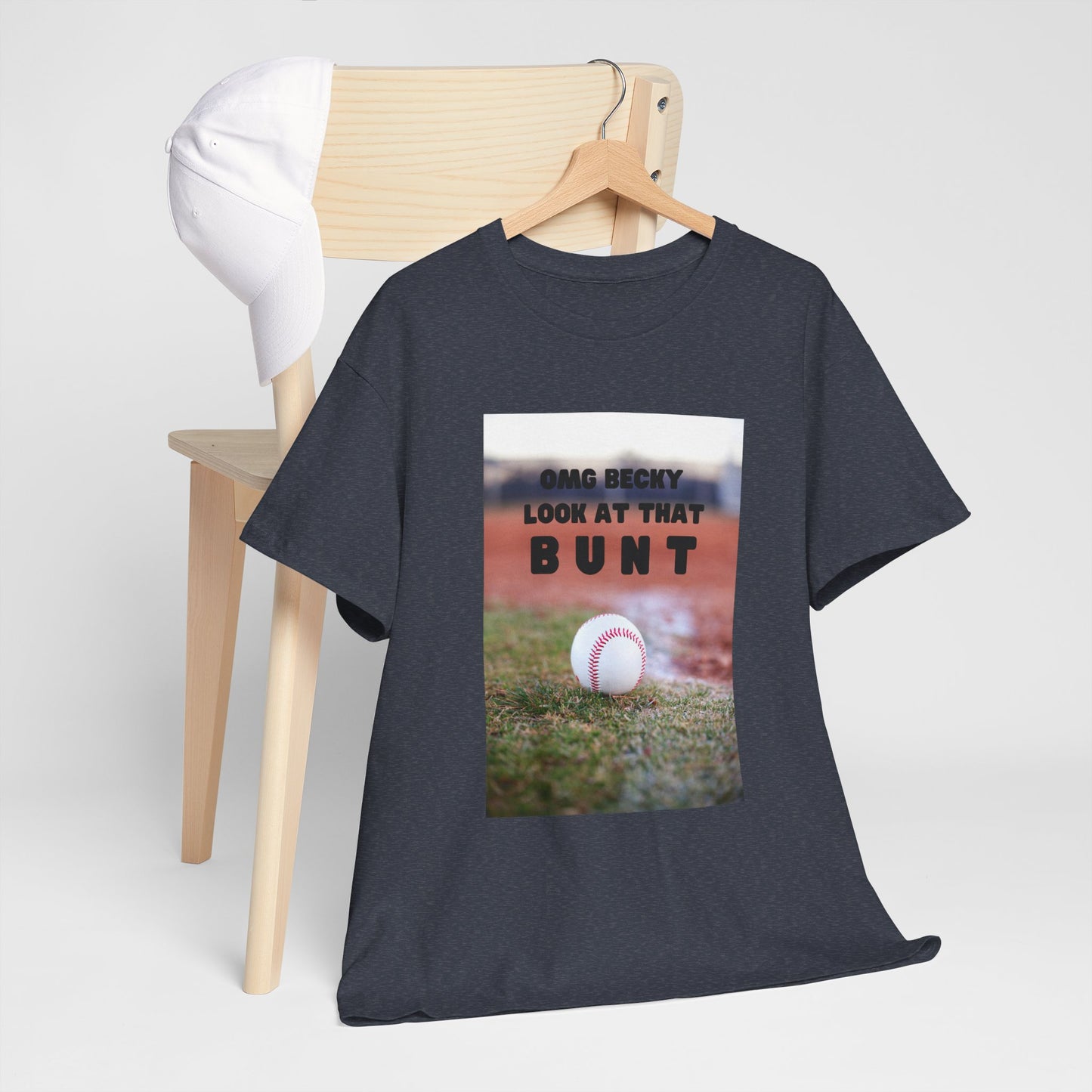 OMG  Becky look at that bunt Funny Unisex Tee