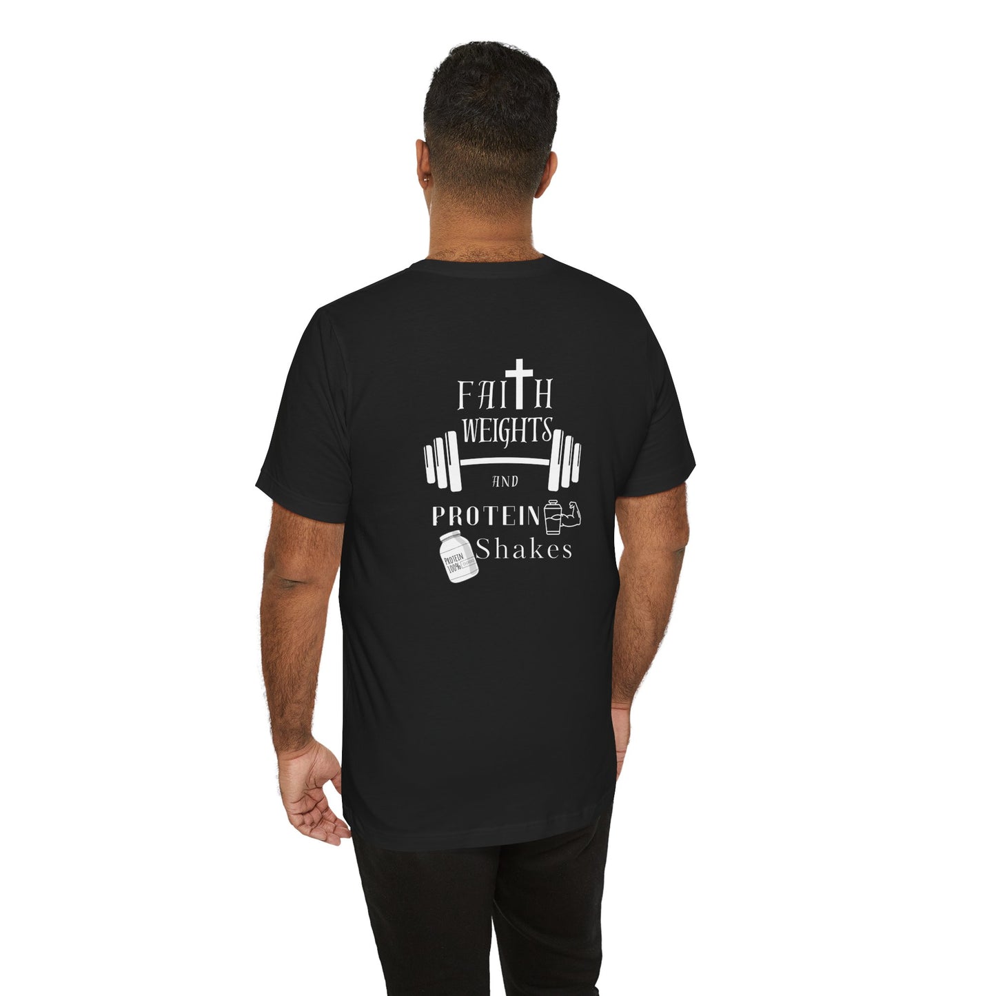 Faith Weights and Protein Shakes - Workout T-Shirt