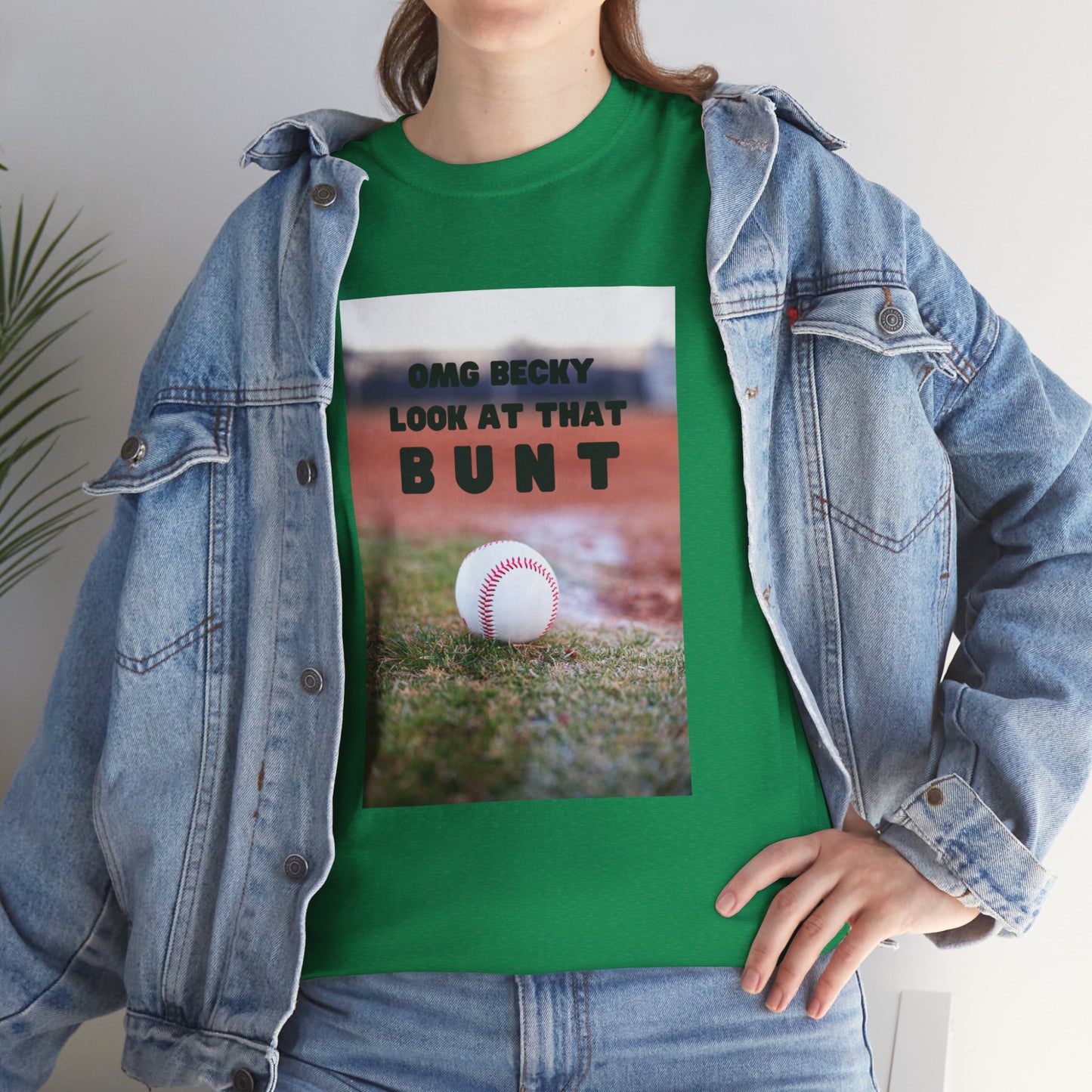 OMG  Becky look at that bunt Funny Unisex Tee