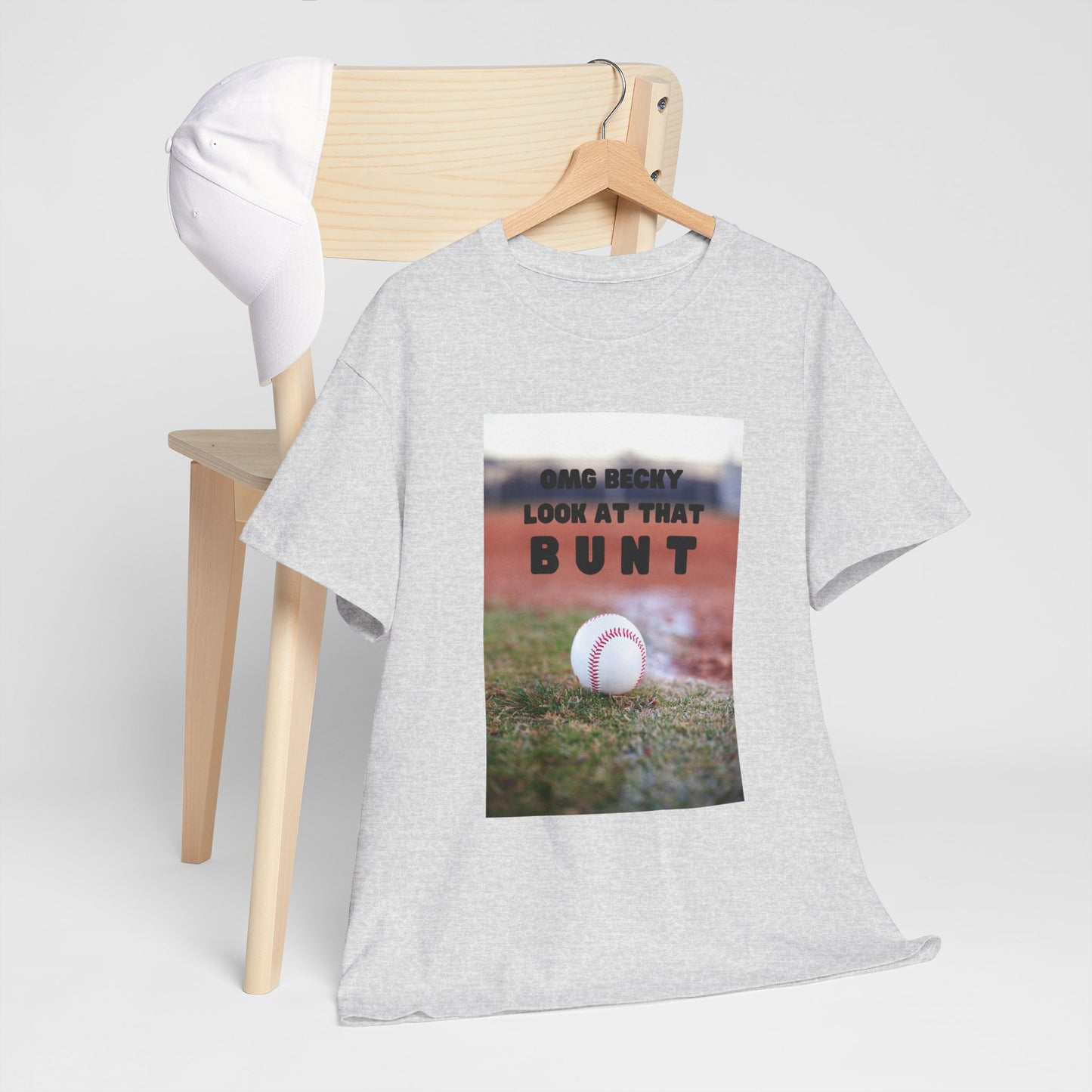 OMG  Becky look at that bunt Funny Unisex Tee