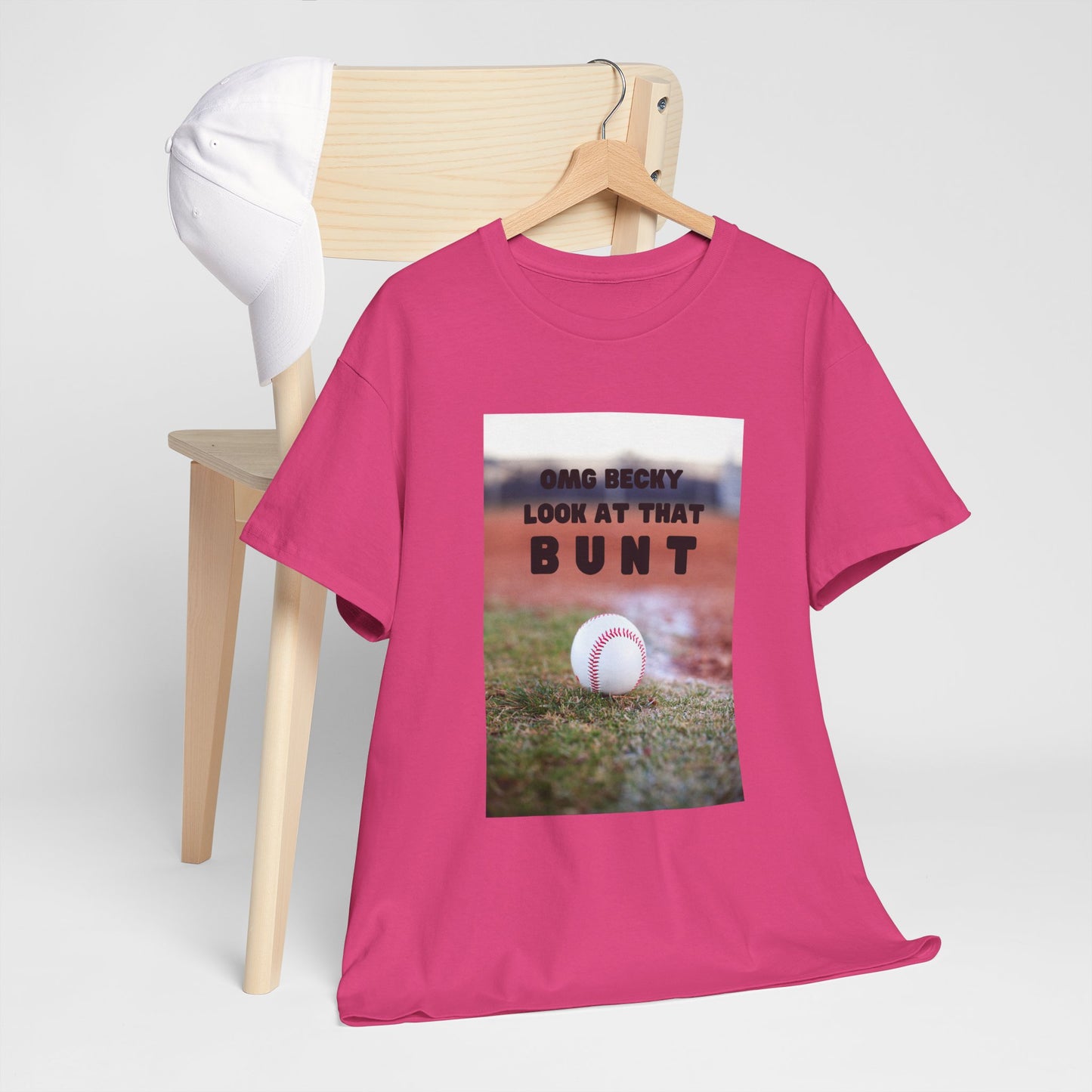 OMG  Becky look at that bunt Funny Unisex Tee