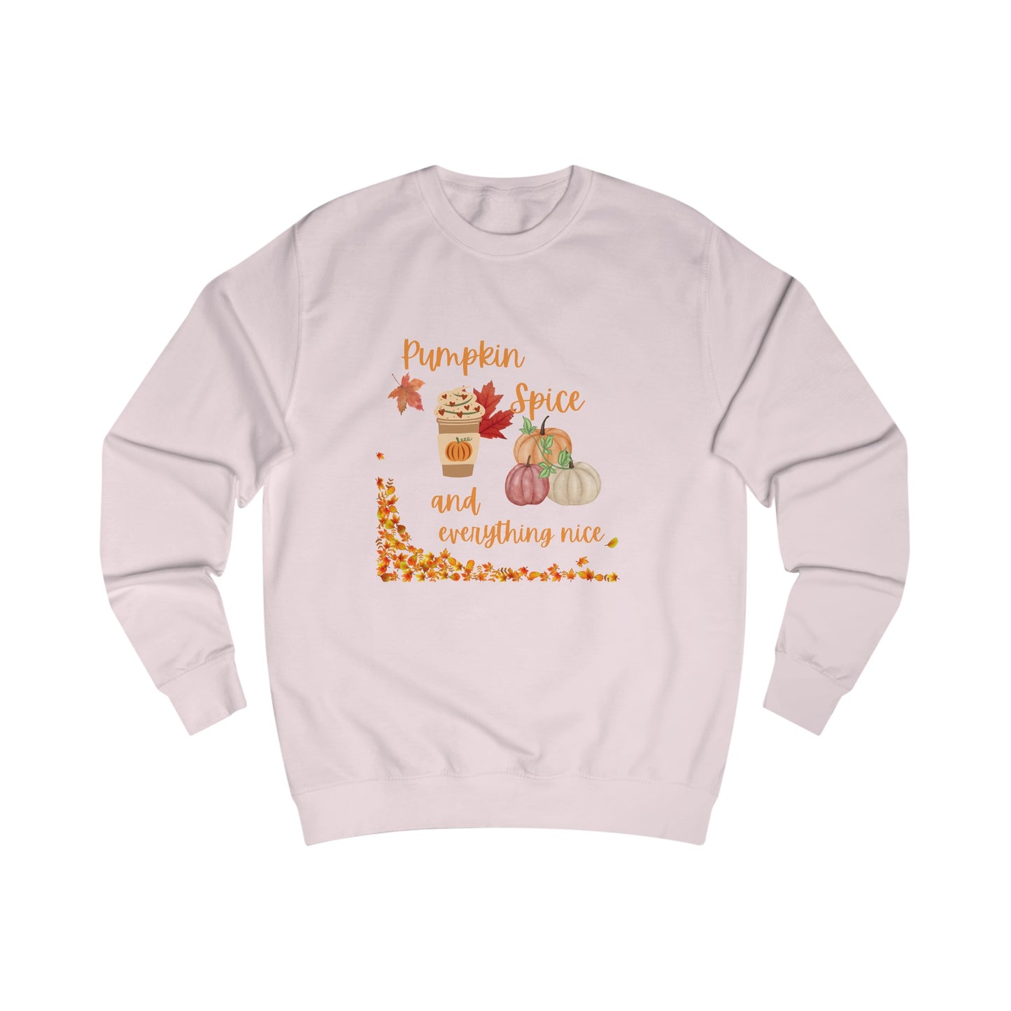 Pumpkin Spice and everything nice sweatshirt