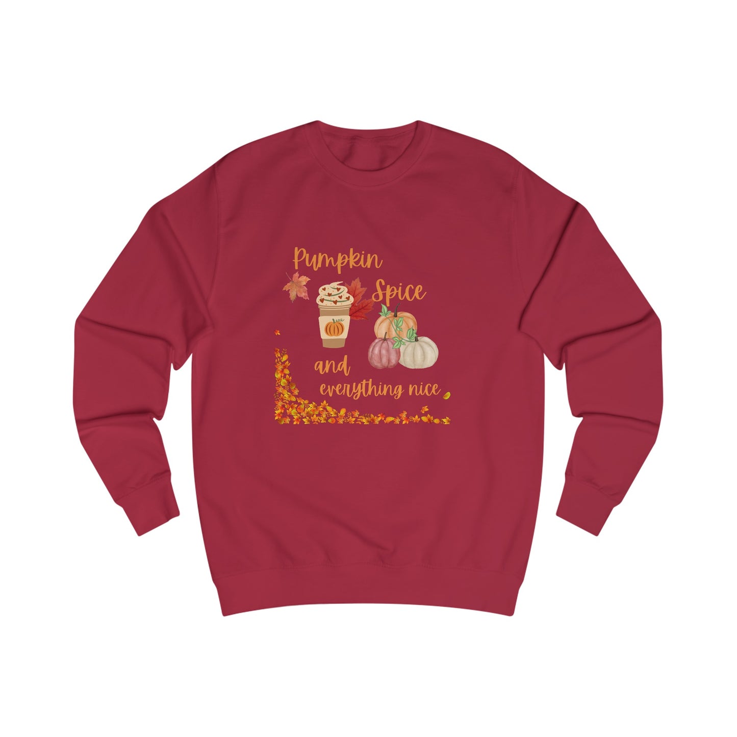 Pumpkin Spice and everything nice sweatshirt