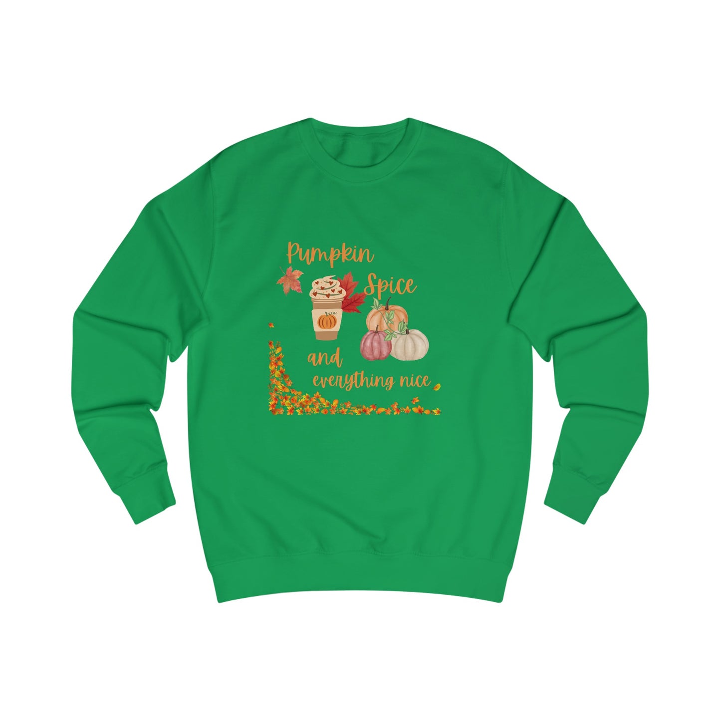 Pumpkin Spice and everything nice sweatshirt