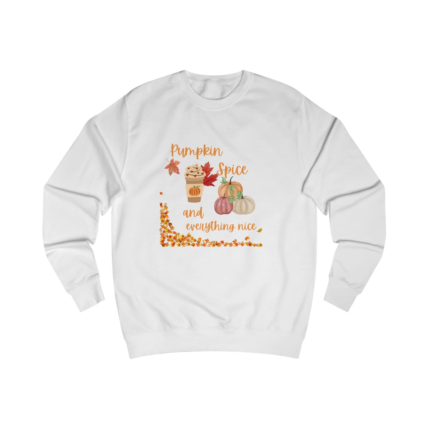 Pumpkin Spice and everything nice sweatshirt