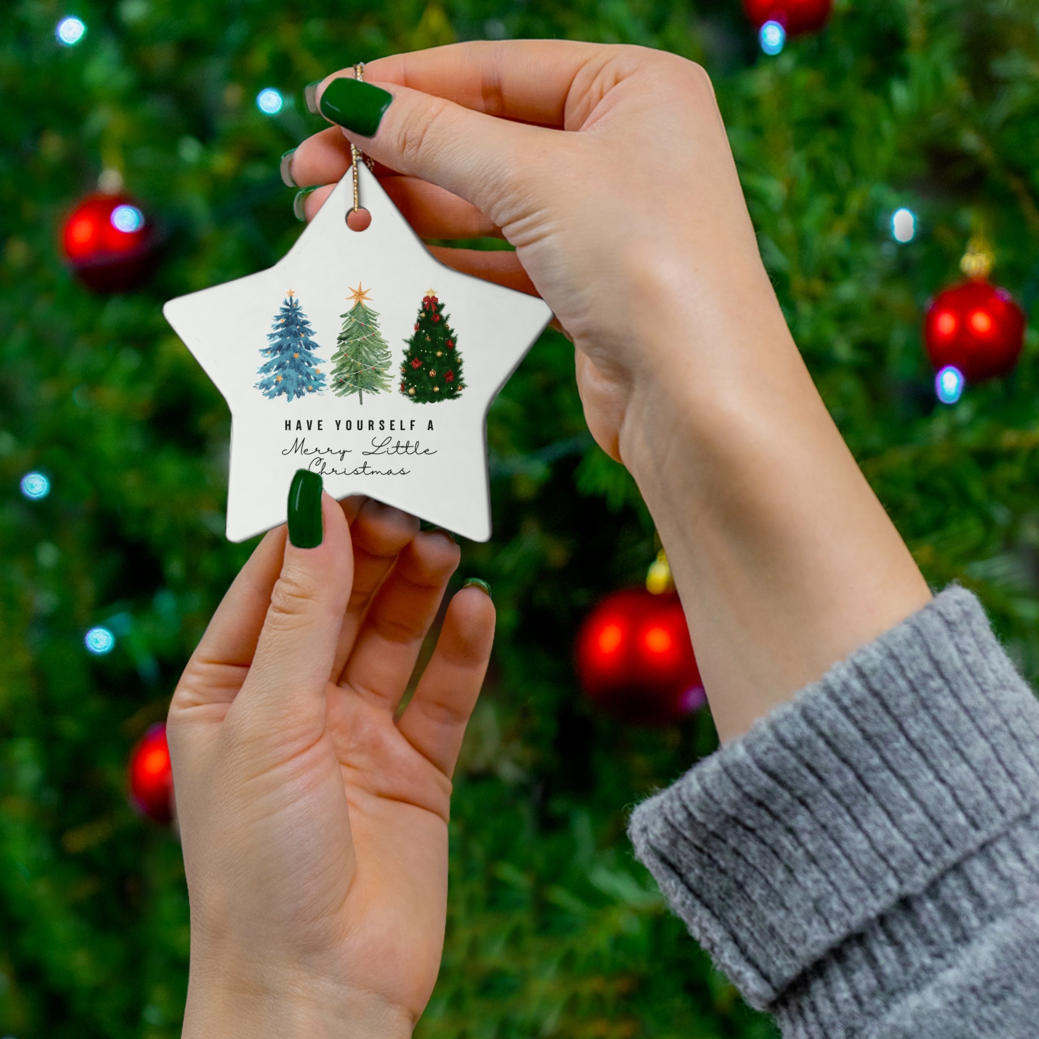 Have Yourself a Merry Little Christmas Ceramic Ornament