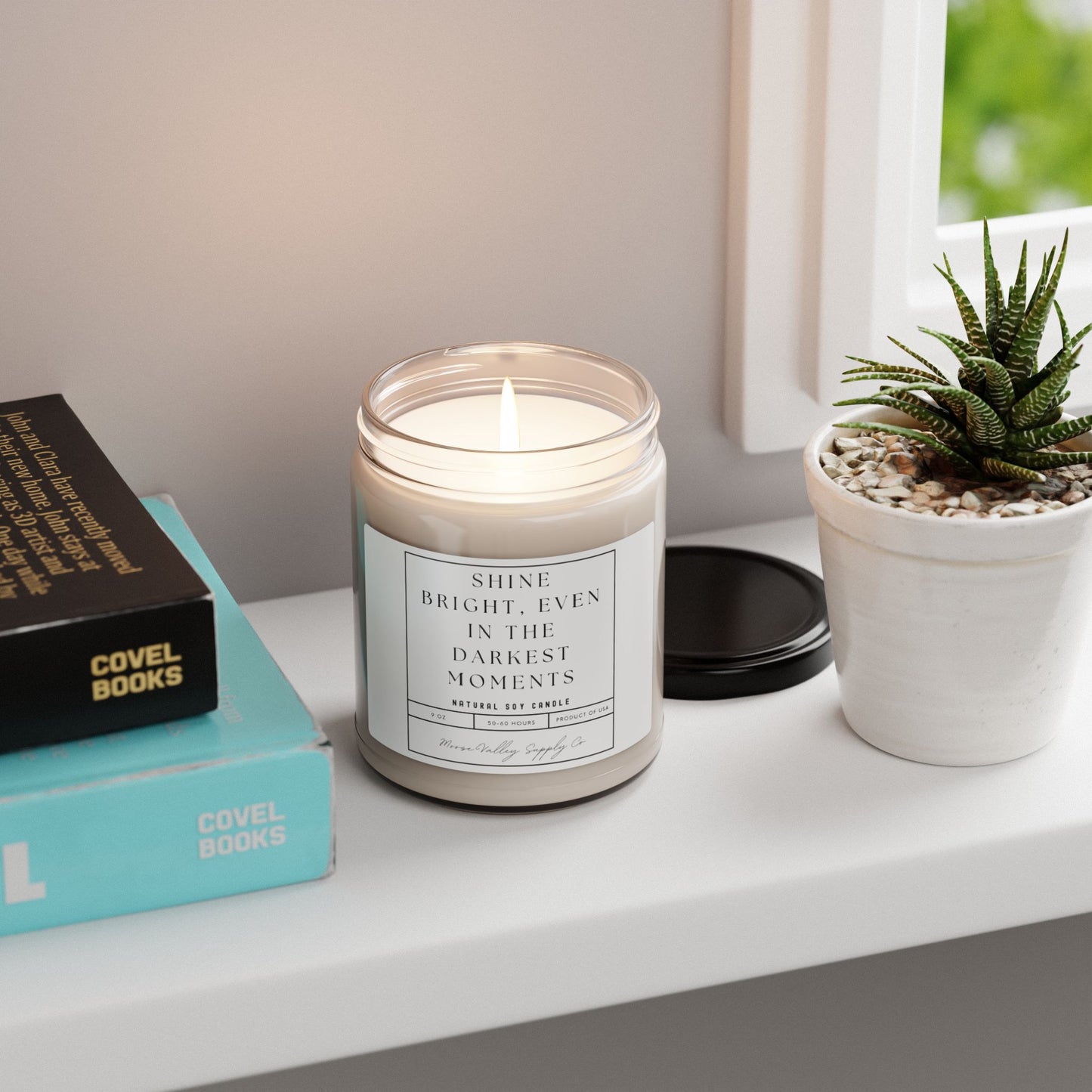 "Shine bright even in the darkest moments" Scented Soy Candle, 9oz