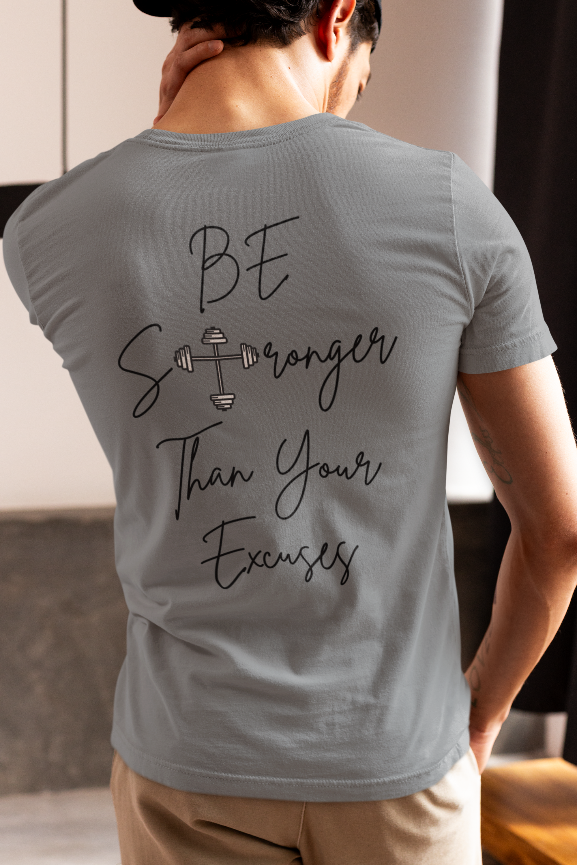 Be Stronger Than Your Excuses- T-Shirt