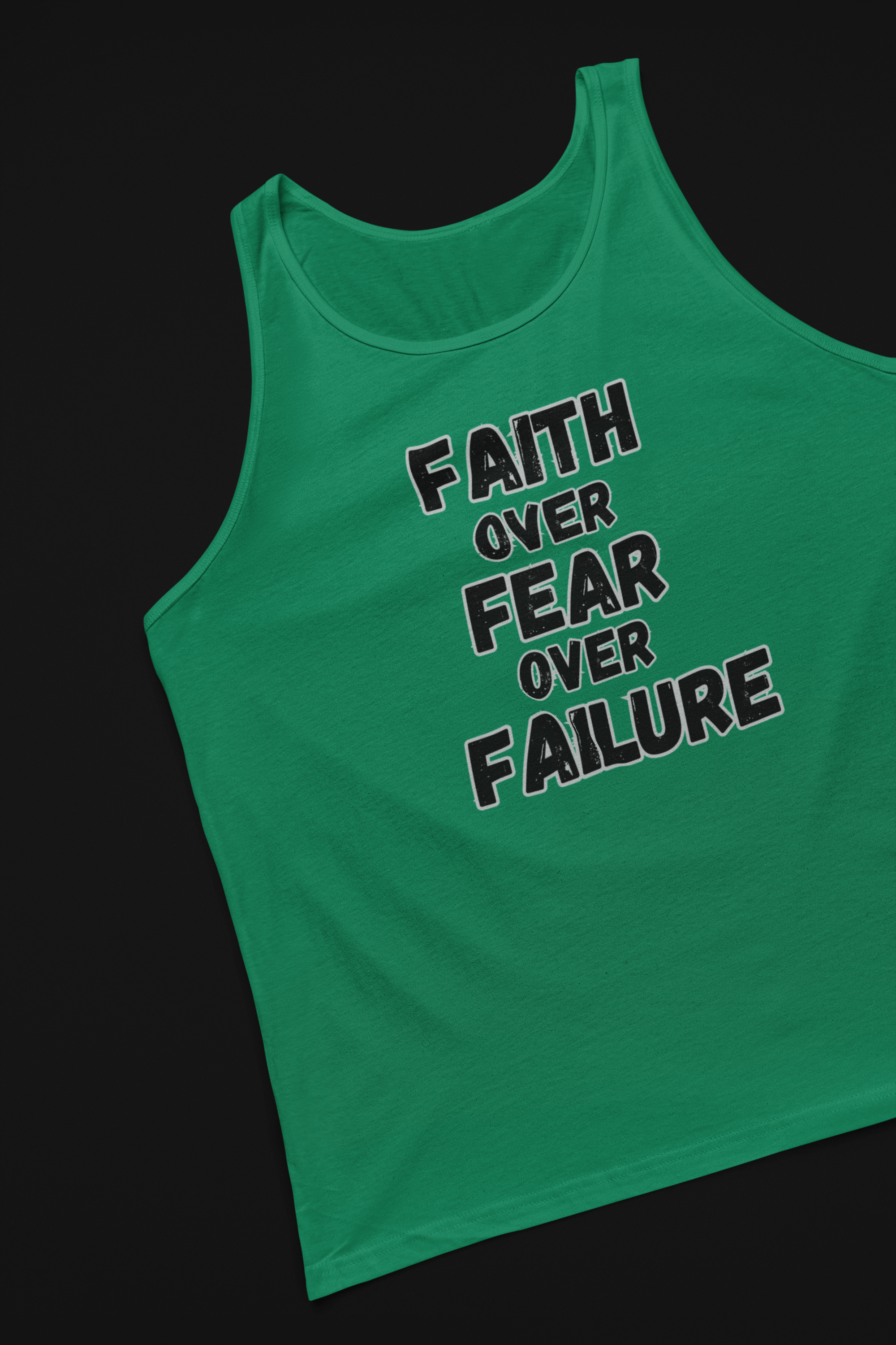 Faith over Fear over Failure tank