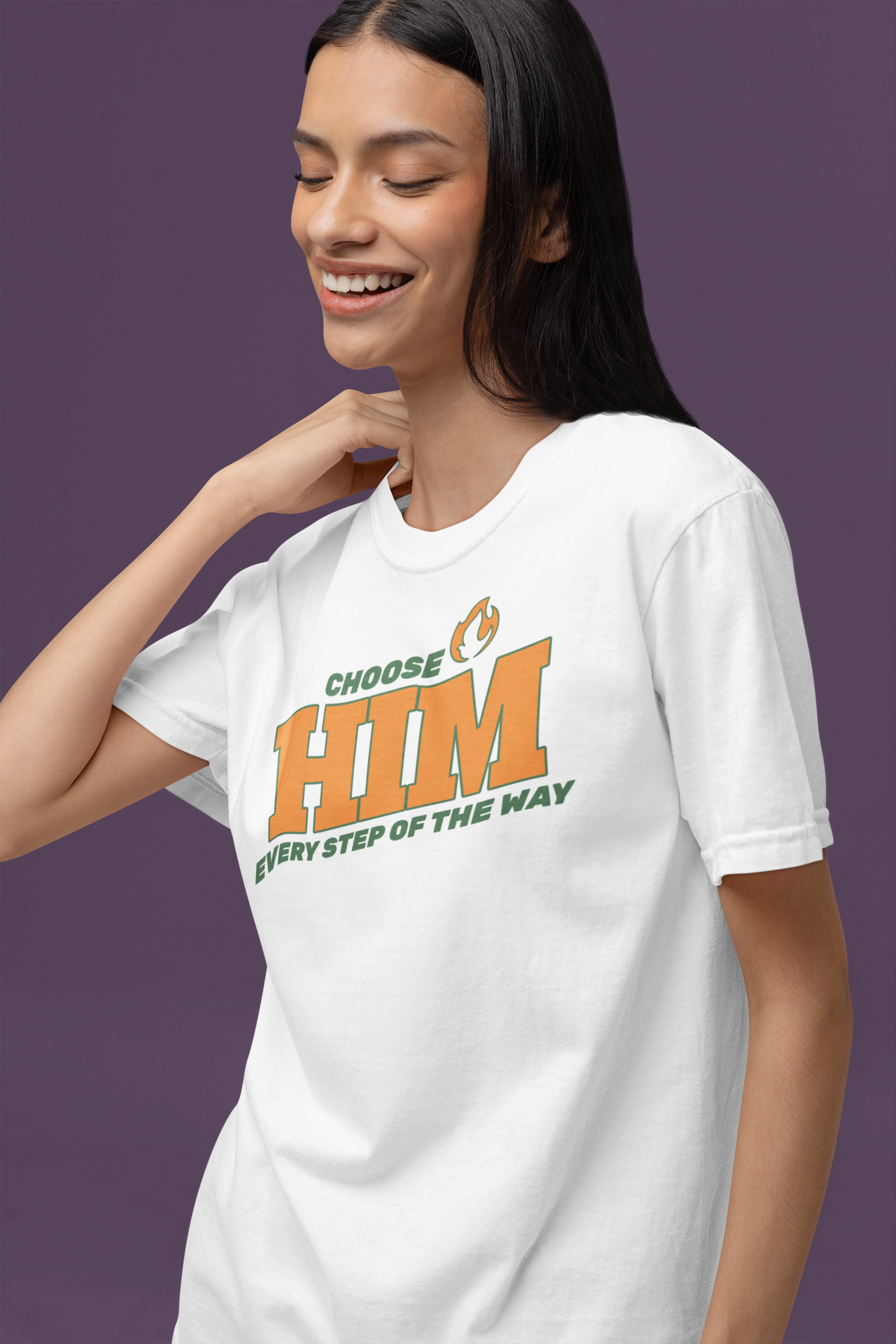 Choose Him Every Step of the Way- T-Shirt