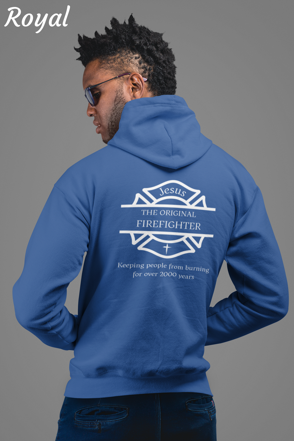 Jesus The Original Firefighter Sweatshirt | Christian Firefighter Faith Sweatshirt