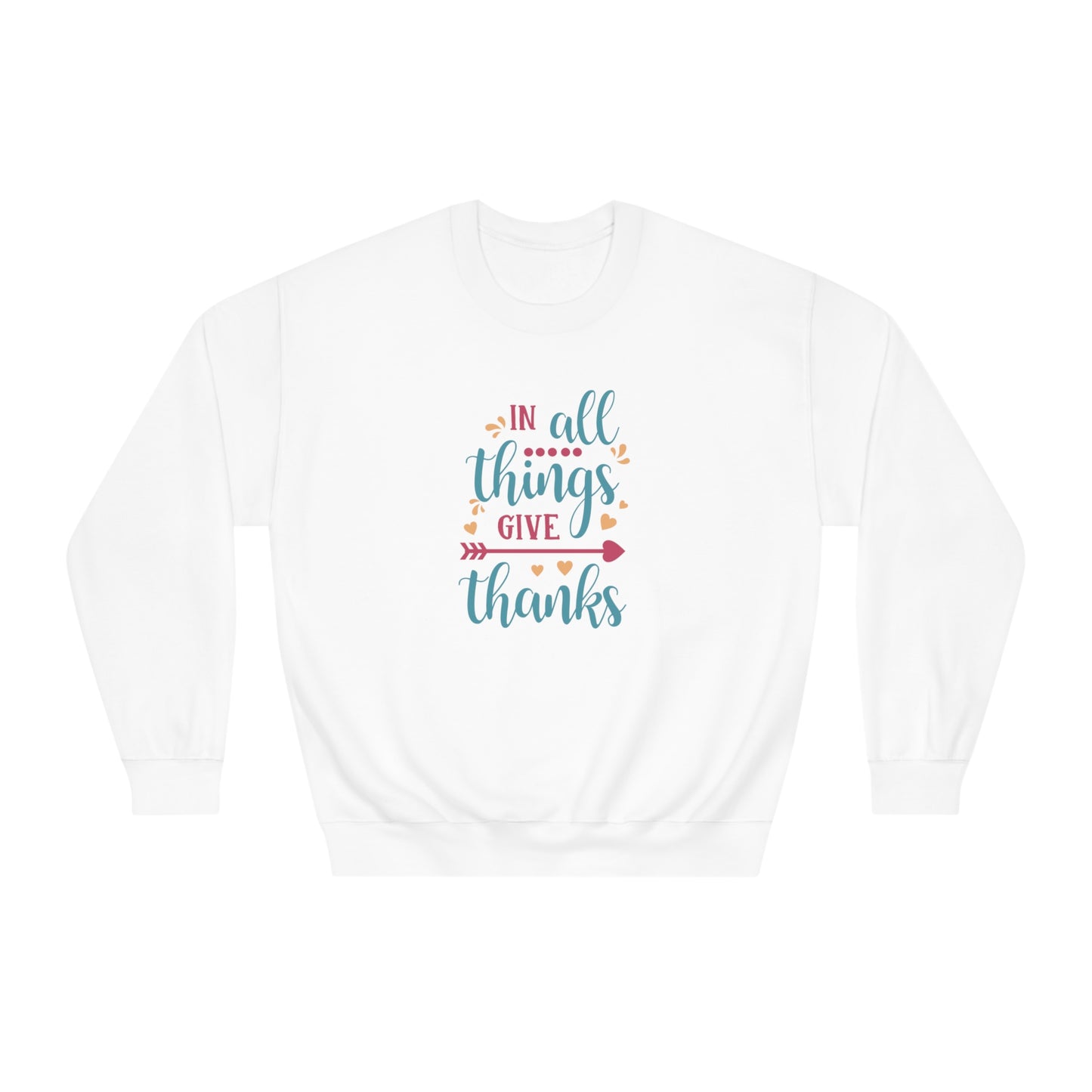 Give thanks Crewneck Sweatshirt