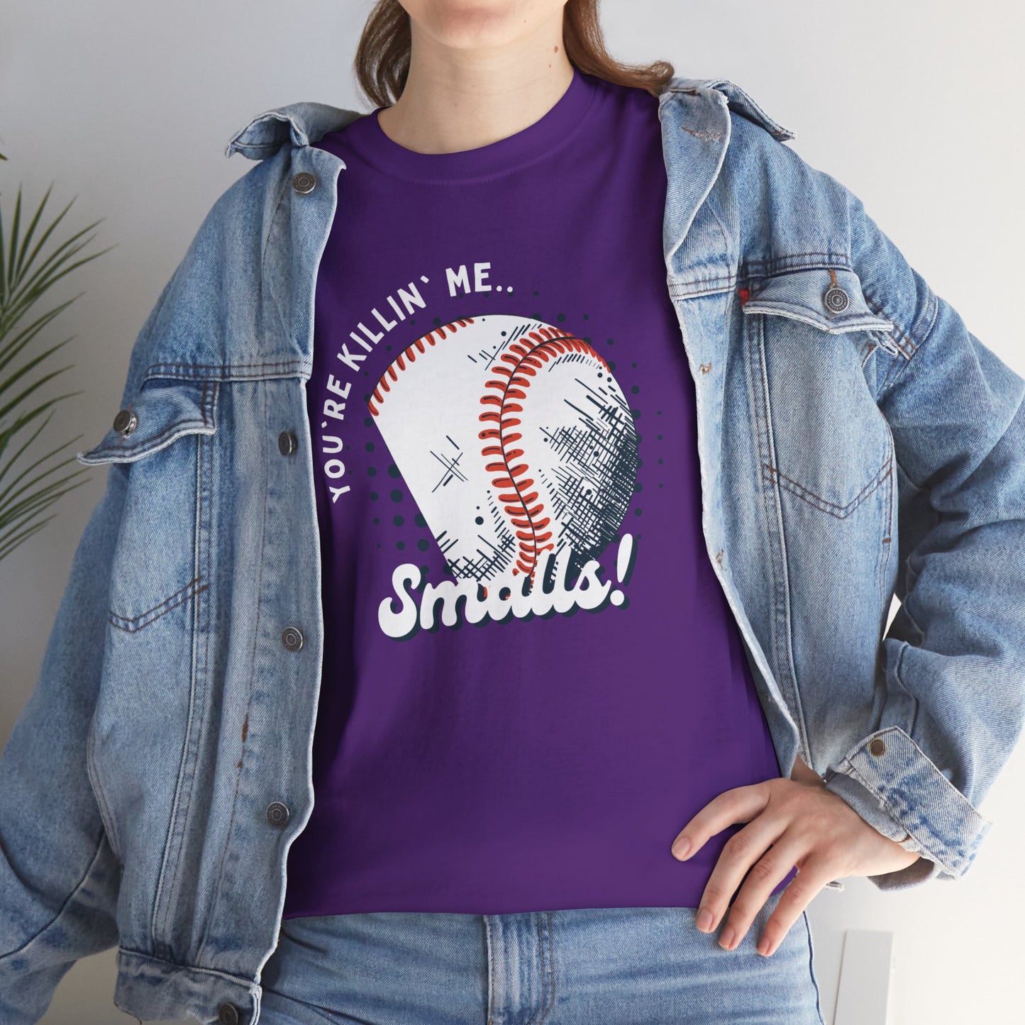 'You're Killin' Me Smalls' Baseball Unisex Heavy Cotton Tee