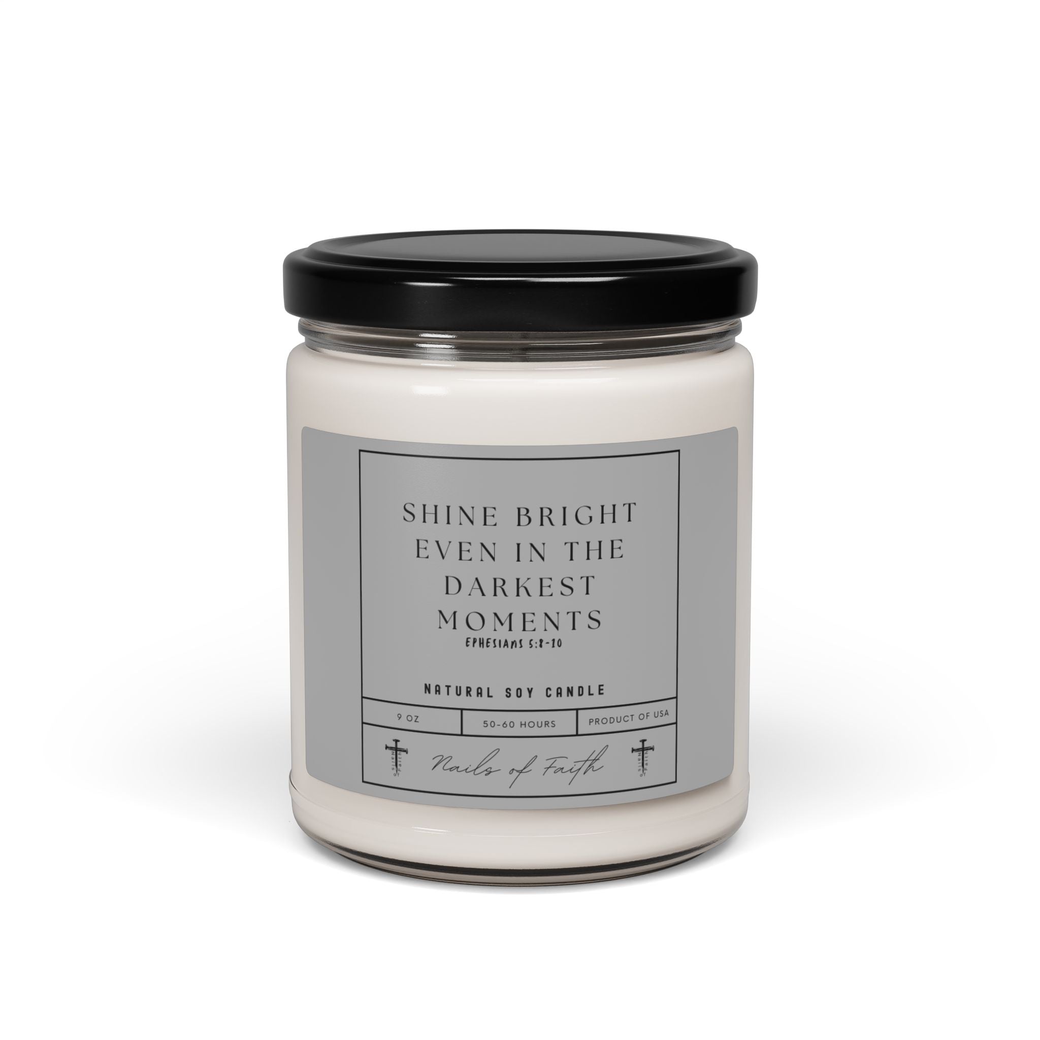 Shine bright even in the darkest moments.  Scented Soy Candle, 9oz