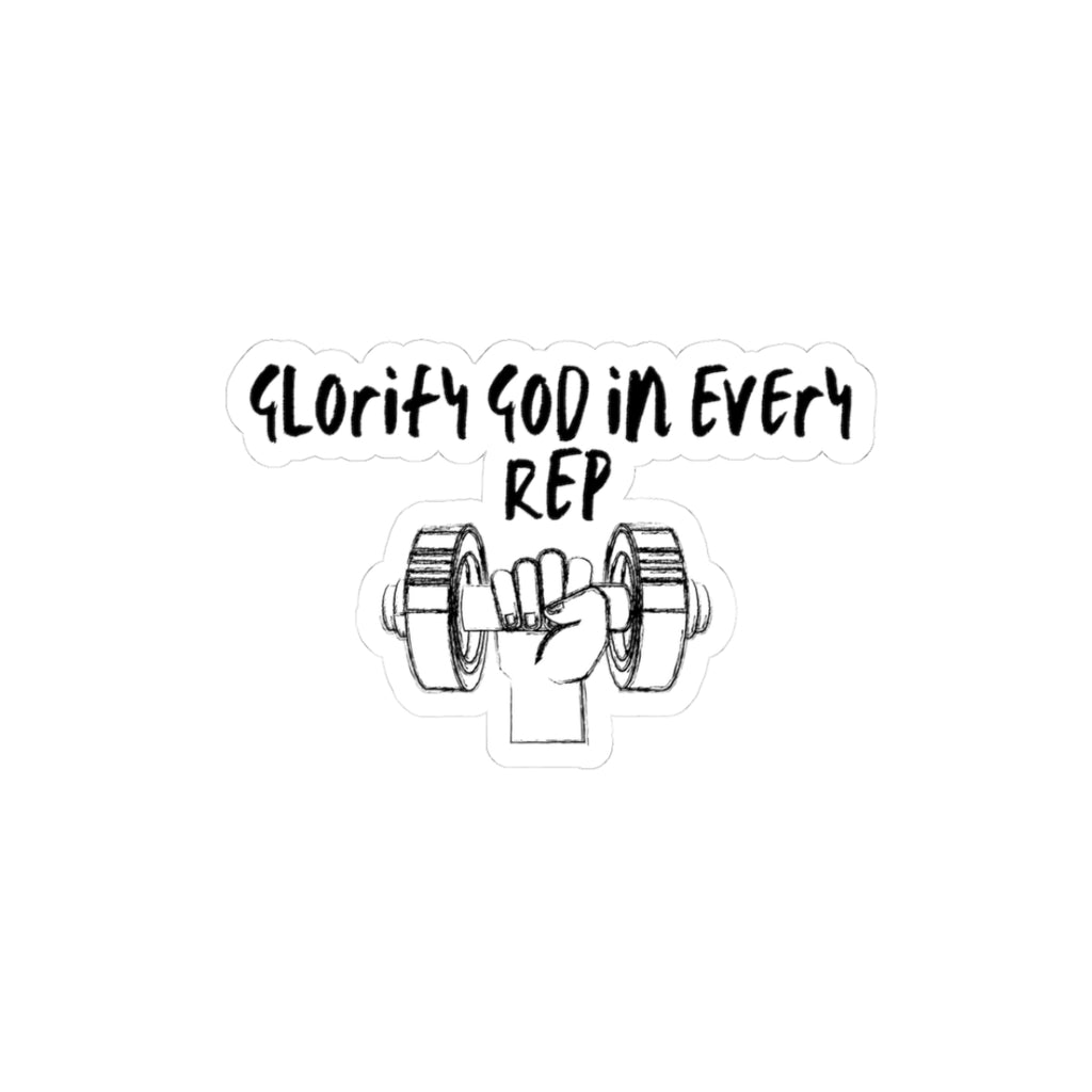 Inspirational Fitness Sticker — "Glorify God in Every Rep" Kiss-Cut Sticker