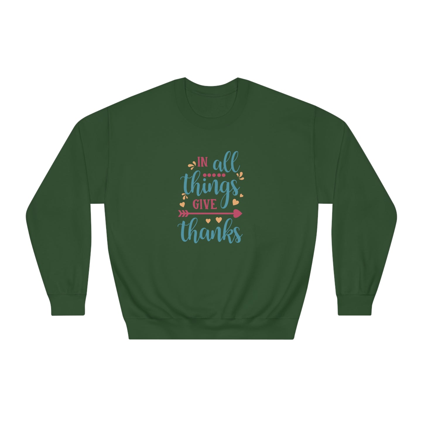 Give thanks Crewneck Sweatshirt