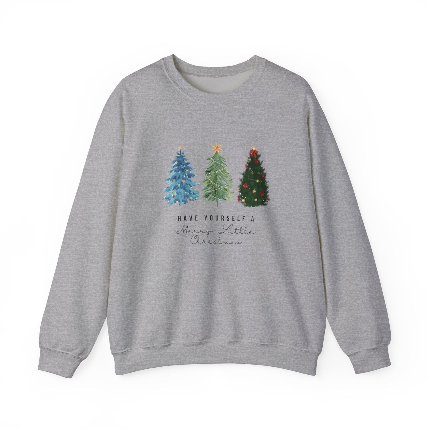 Have Yourself a Merry Little Christmas Cozy Christmas Sweatshirt