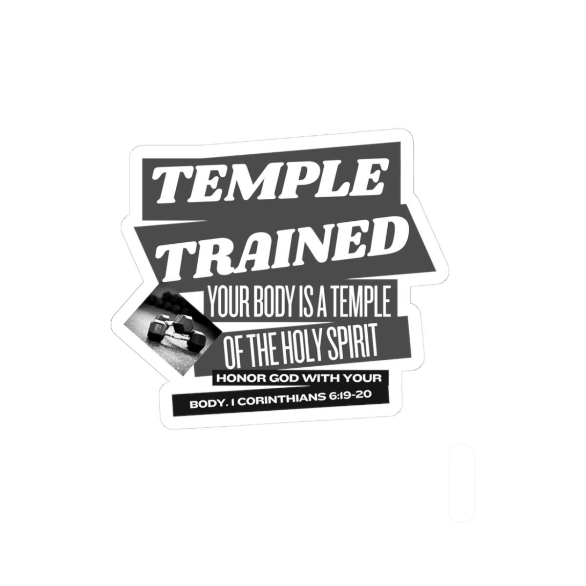 Temple Trained Sticker — "Your Body Is a Temple" Christian Fitness Vinyl Kiss-Cut Sticker