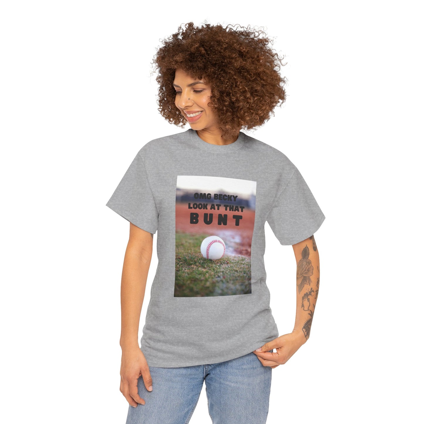 OMG  Becky look at that bunt Funny Unisex Tee